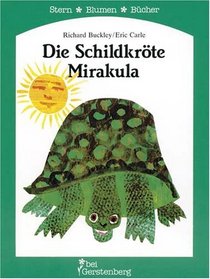 Die Schildkrte Mirakula