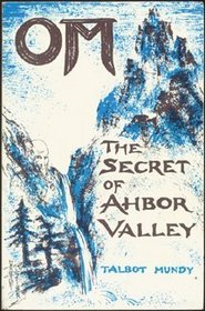 Om the Secret of Ahbor Valley