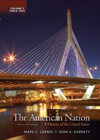 The American Nation: A History of the United States, Volume 2 (14th Edition)