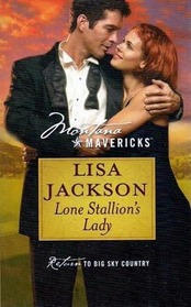 Lone Stallion's Lady (Montana Mavericks: Return to Big Sky Country, No 21)