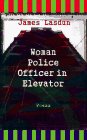 Woman Police Officer in Elevator: Poems