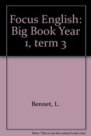 Focus English: Big Book Year 1, term 3