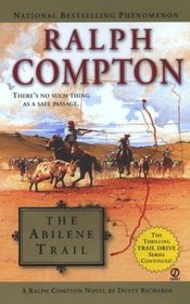 The Abilene Trail (Ralph Compton Novels)