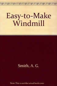 Easy-To-Make Windmill