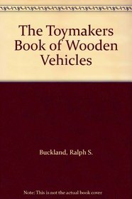 Toymakers Book of Wooden Vehicles