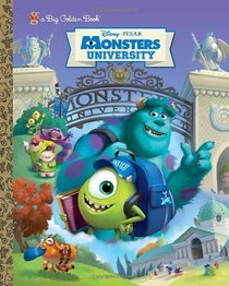 Monsters University Big Golden Book (Disney/Pixar Monsters University) (a Big Golden Book)