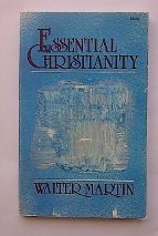 Essential Christianity: A handbook of basic Christian doctrines