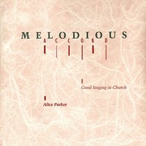 Melodious Accord: Good Singing in Church (Music)