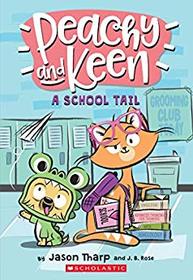 A School Tail (Peachy and Keen, Bk 1)