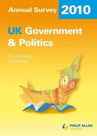 Uk Government & Politics: Annual Survey 2010
