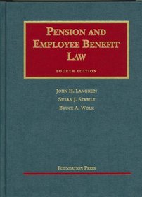 Pension And Employee Benefit Law (University Casebook) (University Casebook)