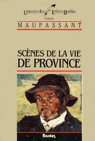 Scenes De La Vie De Province* (French Edition)