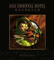 Das Oriental Hotel Kochbuch.