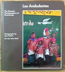 Los Ambulantes: The Itinerant Photographers of Guatemala