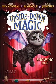 Showing Off (Upside-Down Magic #3)