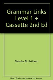 Grammar Links Level 1 + Cassette 2nd Ed