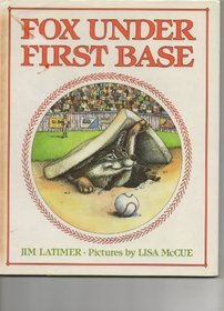 The Fox Under First Base (Charles Scribner's Sons Books for Young Readers)