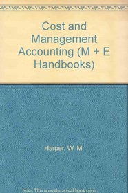 Cost and Management Accounting (M + E Handbooks)