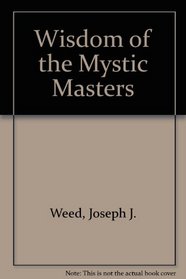 Wisdom Of The Mystic Masters