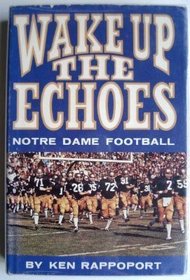 Wake up the echoes: Notre Dame football