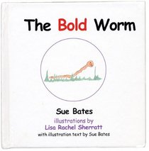 The Bold Worm