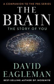 The Brain: The Story of You