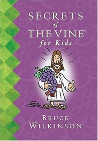 Secrets of the Vine: For Kids