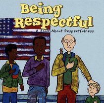 Being Respectful (Way to Be!)