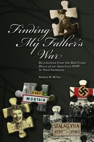 Finding My Father's War: Revelations from the Red Cross Diary of an American POW in Nazi Germany