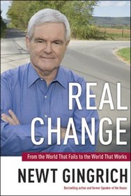 Real Change: From the World That Fails to the World That Works