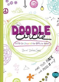 The Doodle Circle: A Creative Fill-In Journal for BFFs