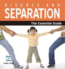 Divorce and Separation: The Essential Guide