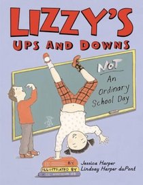 Lizzy's Ups and Downs : NOT An Ordinary School Day