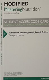 Nutrition: An Applied Approach & Modified MasteringNutrition with MyDietAnalysis with Pearson eText -- ValuePack Access Card -- for Nutrition: An Applied Approach Package