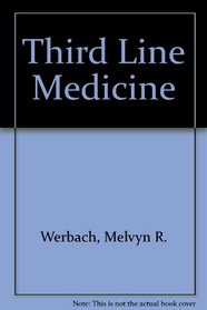 Third Line Medicine: A Modern Treatment for Persistent Symptoms
