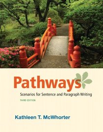 Pathways for Writing Scenarios: Sentences and Paragraphs, (with MyWritingLab Pearson eText Student Access Code Card) (3rd Edition)