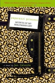 Paparazzi Princess (Secrets of My Hollywood Life, Bk 4)