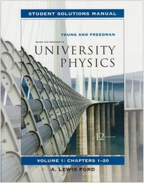 Student Solutions Manual for University Physics Vol 1 for University Physics with Modern Physics with MasteringPhysics(TM)