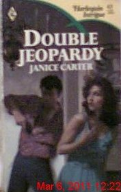 Double Jeopardy (Harlequin Intrigue, No 63)