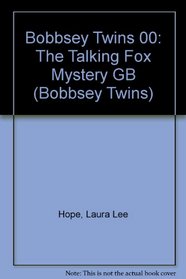 Bobbsey Twins 00: The Talking Fox Mystery GB (Bobbsey Twins)