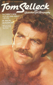 Tom Selleck: An Unauthorized Biography