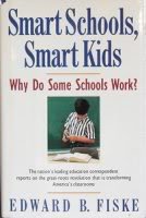 Smart Schools, Smart Kids: Why Do Some Schools Work?