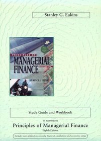 Study Guide and Workbook to Accompany Principles of Managerial Finance