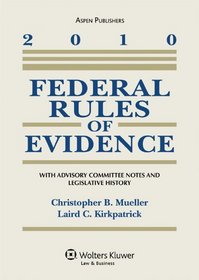 Federal Rules of Evidence 2010 Statutory Supplement