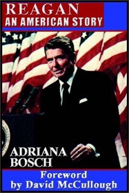 Reagan:  An American Story