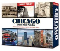 Chicago: A Past to Present Photo Tour (Tourist Toolkit)