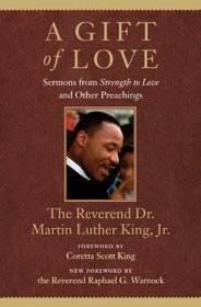 A Gift of Love: Sermons from Strength to Love and Other Preachings