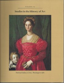 Studies in the History of Art, Volume 12