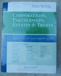 South-Western Federal Taxation 2014: Corporations, Partnerships, Estates & Trusts