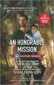 An Honorable Mission (Love Inspired Suspense: Military Heroes)